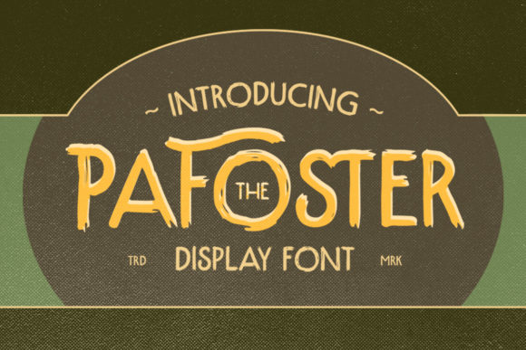Enhance Your Brand with The Pafoster Font