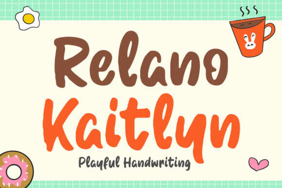 Relano Kaitlyn: A Playful Script Handwritten Font for Creative Projects